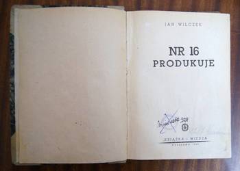 Jan Wilczek - Nr 16 produkuje - 1949