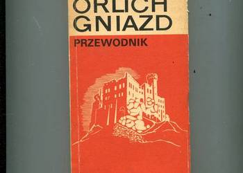 Szlak Orlich Gniazd  Przewodnik