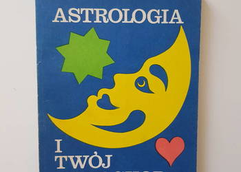 Astrologia i twój horoskop - Irena Malinowska