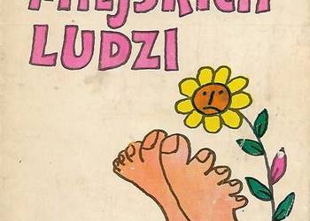 Lato  miejskich ludzi - J. Wędrychowski.
