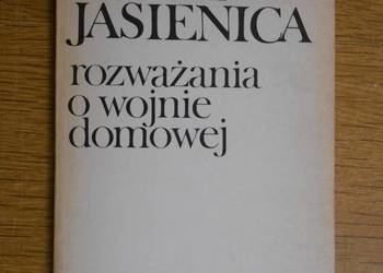 Paweł Jasienica - Rozważania o wojnie domowej