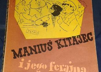 Maniuś Kitajec i jego ferajna - Stefan Wiechecki Maniuś Kitajec i jego ferajna - Stefan Wiechecki