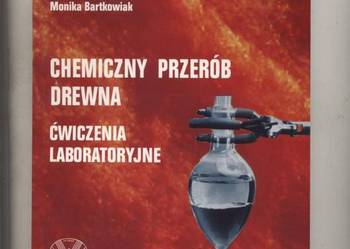 Chemiczny przerób drewna ćwiczenia laboratoryjne