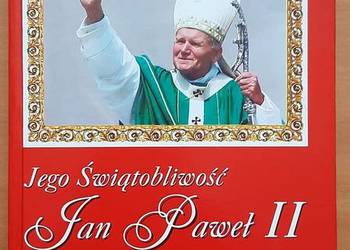 Tajemnice Historii Jego Świątobliwość Jan Paweł II i nieznan