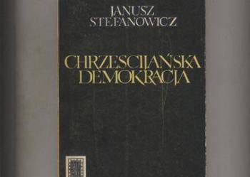 Stefanowicz J. - Chrześcijańska demokracja