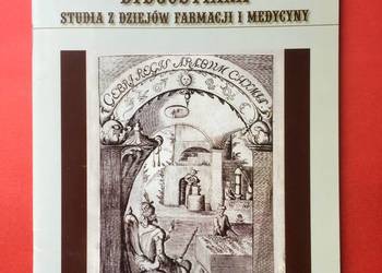 ( 152. ) Apothecaria Studia Z Dziejów Farmacji I Medycyny ( 152. ) Apothecaria Studia Z Dziejów Farmacji I Medycyny