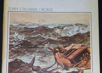 Stary człowiek i morze - Ernest Hemingway