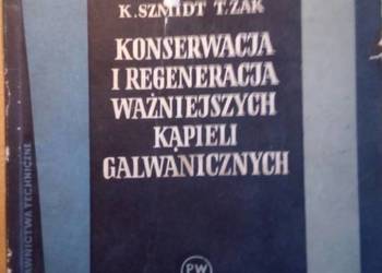KONSERWACJA I REGENERACJA WAŻNIEJSZYCH KĄPIELI GALWANICZNYCH