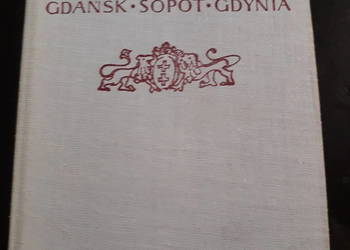 GDAŃSK SOPOT GDYNIA : Przewodnik Lech Krzyżanowski