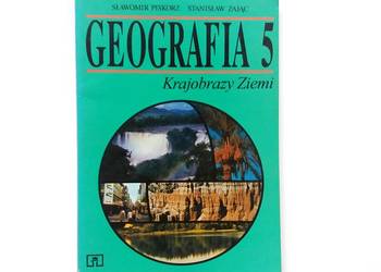 S.Piskorz, S Zając - Geografia 5 Krajobrazy Ziemi