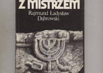 Rozmowy z Mistrzem - Dąbrowski