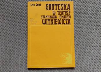 "Groteska w teatrze Stanisława Ignacego Witkiewicza"