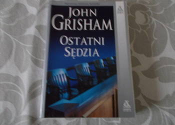 John Grisham - Ostatni sędzia