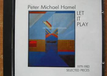 Peter Michael Hamel - Let It Play 1979-1983 Selected Pieces