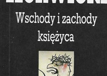 wschody i zachody księżyca - T. Konwicki.