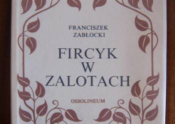 Franciszek Zabłocki - Fircyk w zalotach