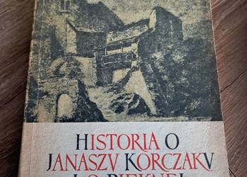 książka z 1967r "historia o Januszu Korczaku i o pięknej Miecznikównie" sta