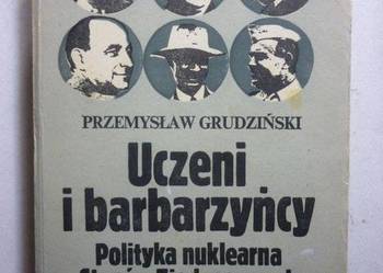 UCZENI I BARBARZYŃCY - PRZEMYSLAW GRUDZIŃSKI
