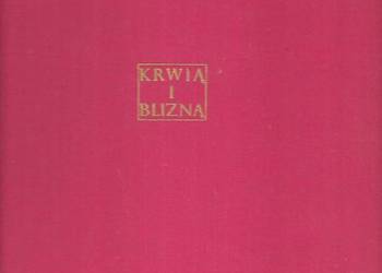 Krwią i Blizną - Z Dziejów Oręża Polskiego.