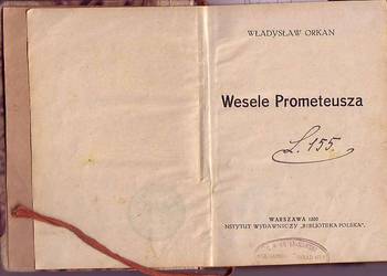 (1057) WESELE PROMETEUSZA - WŁADYSŁAW ORKAN  1920 ROK