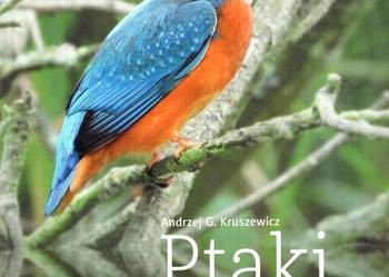 Ptaki Polski Tom 1 i 2 - Andrzej G. Kruszewicz