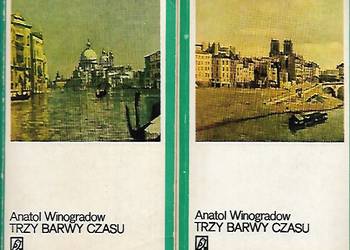 trzy barwy czasu - A. Winogradow - 2 tomy.