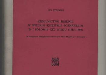 Szkolnictwo średnie w Wielkim Księstwie Poznańskim w I