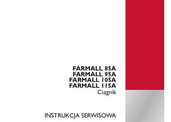 Case Farmall 85a 95a 105a 115a instrukcja napraw WARSZATOWA po Polsku PONAD