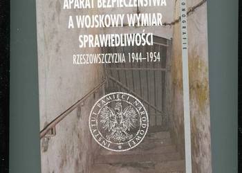 Aparat bezpieczeństwa a wojskowy wymiar sprawiedliwości