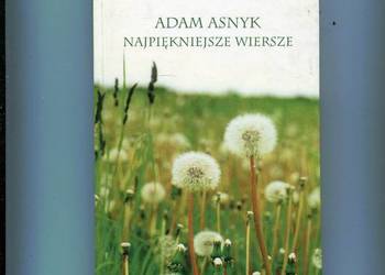 Najpiękniejsze wiersze - Adam Asnyk