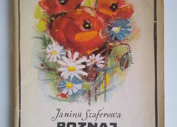 Poznaj 100 roślin Janina Szaferowa