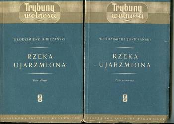 Rzeka ujarzmiona T.1-2 - Włodzimierz Juriezański
