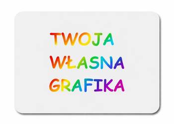 Podkładka pod mysz z nadrukiem personalizowanym. Twoja Grafika!