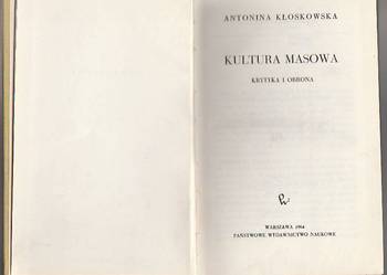 (7225) KULTURA MASOWA (KRYTYKA I OBRONA) – ANTONINA KŁOSOWSK