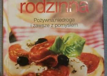Kuchnia rodzinna. Pożywna, niedroga i zawsze z pomysłem. Weltbild.