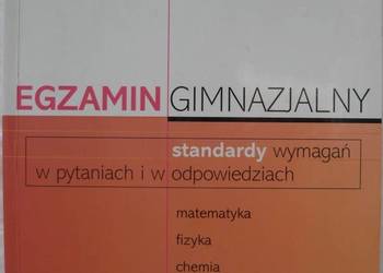 EGZAMIN GIMNAZJALNY STANDARDY WYMAGAŃ W PYTANIACH