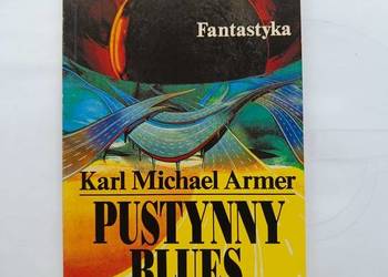 Karl Michael Armer  „Pustynny Blues”  bis SF 1992r.