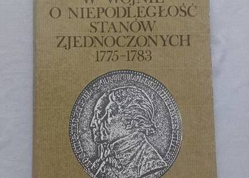 Zdzisław Sułek. Polacy w wojnie o niepodległość Stanów Zjednoczonych. 1976r