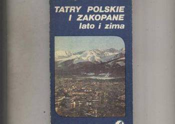 Tatry Polskie i Zakopane lato i zima  Przewodnik