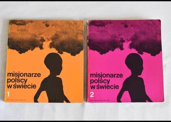 Misjonarze polscy w świecie - tom 1 i 2, 1976 oraz 1977 Misjonarze polscy w świecie - tom 1 i 2, 1976 oraz 1977