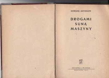 (01661) DROGAMI SUNĄ MASZYNY – SIERGIEJ ANTONOW