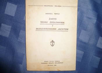 Zarys toerii żeglowania i manewrowania jachtem
