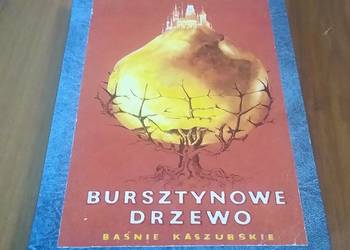 Bursztynowe drzewo baśnie kaszubskie Edmund Puzdrowski il. Wawrzyniec Samp