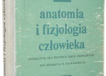 ANATOMIA I FIZJOLOGIA CZŁOWIEKA red. Sylwanowicz