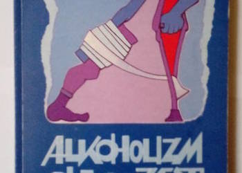 Alkoholizm jest chorobą