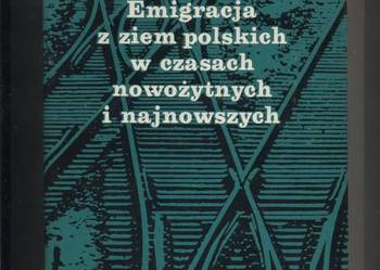Emigracja z ziem polskich w czasach nowożytnych i najno