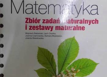 MATEMATYKA ZBIÓR ZADAŃ MATURALNYCH I ZESTAWY MATURALNE