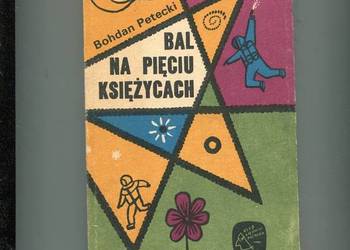 Bal na Pięciu Księżycach - Petecki