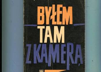 Byłem tam z kamerą - Skarbek Malczewski