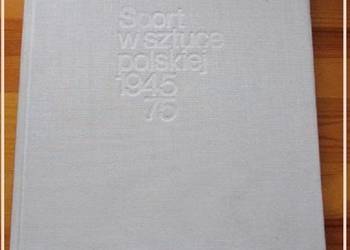 Sport w sztuce polskiej 1945-1975/sztuka/sport